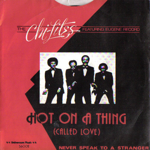 Chi-Lites mit Eugene Record – Hot On A Thing (Called Love) 12262
