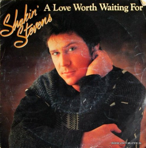 Shakin' Stevens - A Love Worth Waiting For 05917 Vinyl Singles Vinyl Goed / Hoes Goed