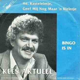 Kees Aktueel - Hé, Kasteleintje, Geef Mij Nog Maar 'n Kleintje Vinyl Singles Vinyl Zeer Goed / Hoesje Goed "VINYLSINGLES.NL"