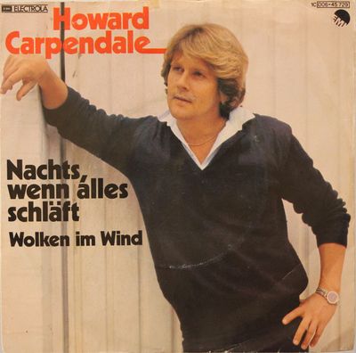 Howard Carpendale - Nachts, Wenn Alles Schläft Vinyl Singles Media VG+ / Sleeve G "VINYLSINGLES.NL"