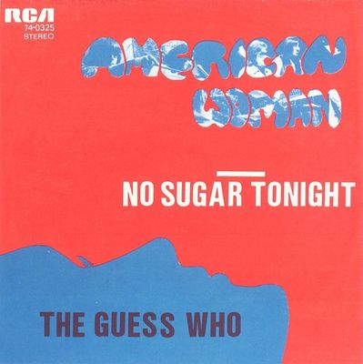Guess Who - American Woman Vinyl Singles Media VG / Sleeve G "VINYLSINGLES.NL"
