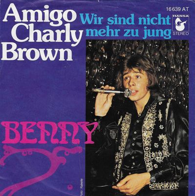 Benny - Amigo Charly Brown Vinyl Singles Vinyl Zeer Goed / Hoesje Goed "VINYLSINGLES.NL"