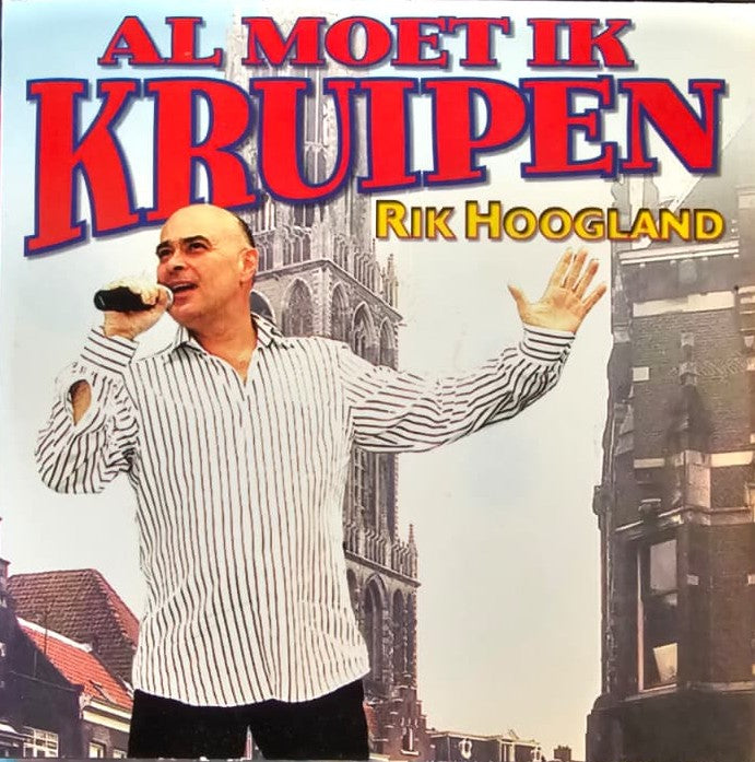 Rik Hoogland - Al Moet Ik Kruipen (CD) Compact Disc Single Goede Staat