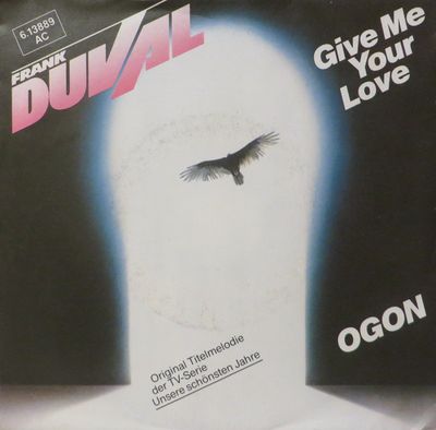 Frank Duval - Give Me Your Love Vinyl Singles Vinyl Zeer Goed / Hoesje Goed "VINYLSINGLES.NL"