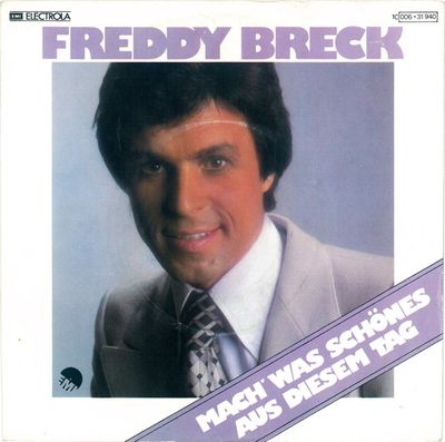 Freddy Breck - Mach' Was Schönes Aus Diesem Tag Vinyl Singles Vinyl Zeer Goed / Hoesje Goed "VINYLSINGLES.NL"