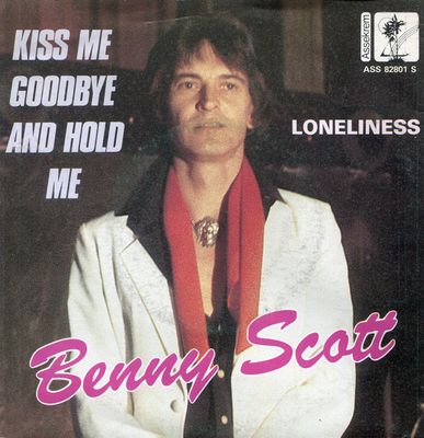 Benny Scott - Kiss Me Goodbye And Hold Me Vinyl Singles Vinyl Zeer Goed / Hoesje Goed "VINYLSINGLES.NL"