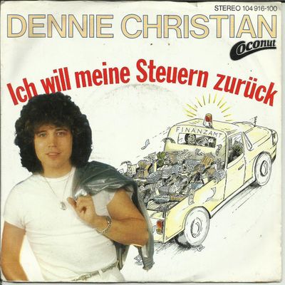 Dennie Christian - Ich Will Meine Steuern Zurück Vinyl Singles Vinyl Zeer Goed / Hoesje Goed "VINYLSINGLES.NL"