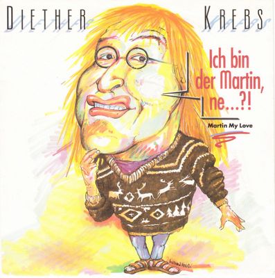 Diether Krebs - Ich Bin Der Martin, Ne...?! (Martin My Love) Vinyl Singles Vinyl Zeer Goed / Hoesje Goed "VINYLSINGLES.NL"