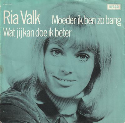 Ria Valk - Moeder Ik Ben Zo Bang