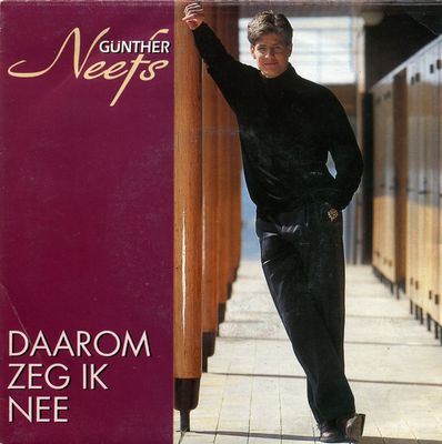 Gunther Neefs - Daarom Zeg Ik Nee Vinyl Singles Vinyl Zeer Goed / Hoesje Goed "VINYLSINGLES.NL"