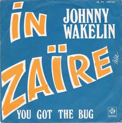 Johnny Wakelin - In Zaïre Vinyl Singles Vinyl Zeer Goed / Hoesje Goed "VINYLSINGLES.NL"