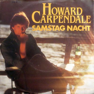 Howard Carpendale - Samstag Nacht Vinyl Singles Vinyl Zeer Goed / Hoesje Goed "VINYLSINGLES.NL"