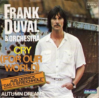 Frank Duval & Orchestra - Cry (For Our World) Vinyl Singles Vinyl Zeer Goed / Hoesje Goed "VINYLSINGLES.NL"