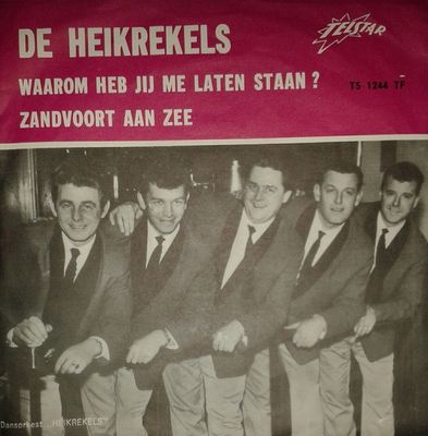 Heikrekels - Waarom Heb Jij Me Laten Staan ? Vinyl Singles Vinyl Zeer Goed / Hoesje Goed "VINYLSINGLES.NL"