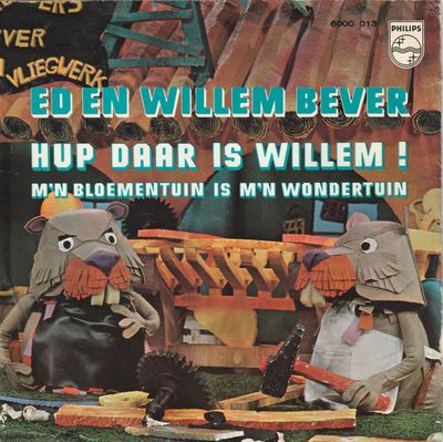 Ed + Willem Bever - Hup Daar Is Willem! Vinyl Singles Vinyl Zeer Goed / Hoesje Goed "VINYLSINGLES.NL"