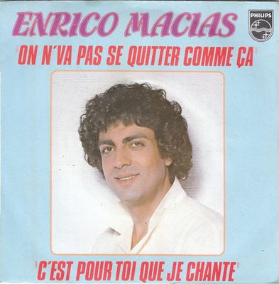 Enrico Macias - On N'Va Pas Se Quitter Comme Ça Vinyl Singles Vinyl Zeer Goed / Hoesje Goed "VINYLSINGLES.NL"