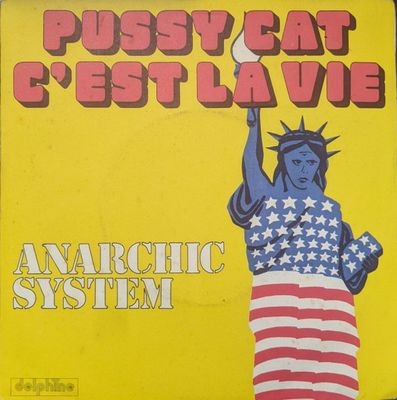 Anarchic System - Pussy Cat C'est La Vie Vinyl Singles Vinyl Zeer Goed / Hoesje Goed "VINYLSINGLES.NL"
