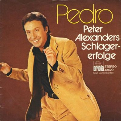 Peter Alexander - Pedro (Peter Alexanders Schlagererfolge) Vinyl Singles Vinyl Zeer Goed / Hoesje Goed "VINYLSINGLES.NL"