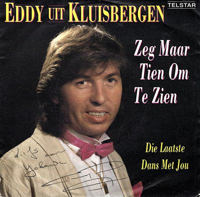 Eddy Uit Kluisbergen - Zeg Maar Tien Om Te Zien Vinyl Singles Vinyl Zeer Goed / Hoesje Goed "VINYLSINGLES.NL"