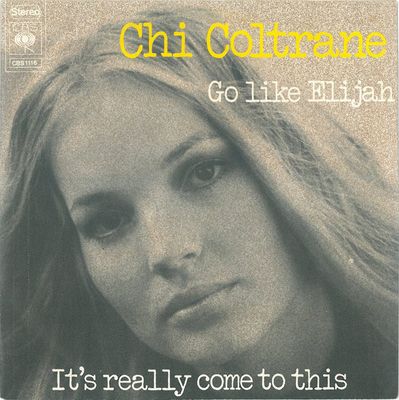 Chi Coltrane - Go Like Elijah Vinyl Singles Vinyl Zeer Goed / Hoesje Goed "VINYLSINGLES.NL"