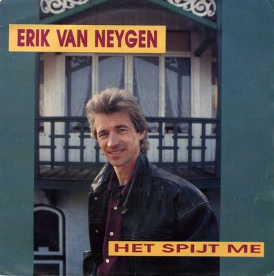 Erik Van Neygen - Het Spijt Me Vinyl Singles Vinyl Zeer Goed / Hoesje Goed "VINYLSINGLES.NL"