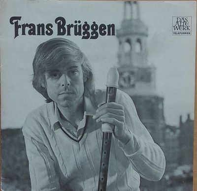 Frans Brüggen - Sonate Für Blockflöte Und Basso Continuo C-moll Vinyl Singles Vinyl Zeer Goed / Hoesje Goed "VINYLSINGLES.NL"