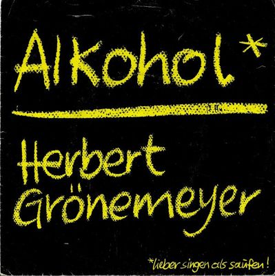 Herbert Grönemeyer - Alkohol Vinyl Singles Vinyl Zeer Goed / Hoesje Goed "VINYLSINGLES.NL"