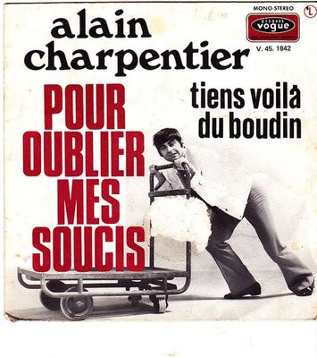 Alain Charpentier - Pour Oublier Mes Soucis Vinyl Singles Vinyl Zeer Goed / Hoesje Goed "VINYLSINGLES.NL"