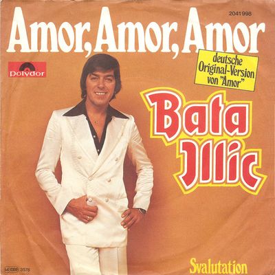 Bata Illic - Amor, Amor, Amor Vinyl Singles Vinyl Zeer Goed / Hoesje Goed "VINYLSINGLES.NL"
