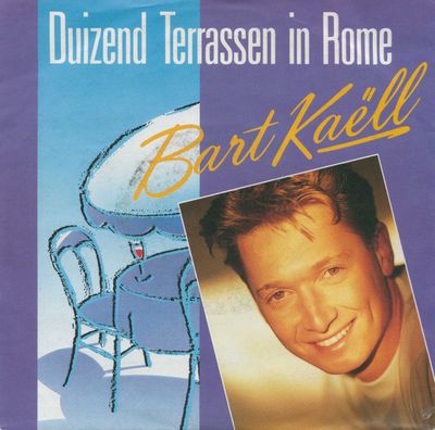 Bart Kaëll - Duizend Terrassen In Rome Vinyl Singles Vinyl Zeer Goed / Hoesje Goed "VINYLSINGLES.NL"