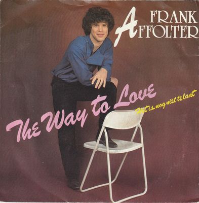 Frank Affolter - The Way To Love Vinyl Singles Vinyl Zeer Goed / Hoesje Goed "VINYLSINGLES.NL"