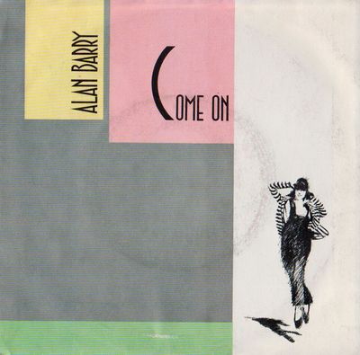 Alan Barry - Come On Vinyl Singles Vinyl Zeer Goed / Hoesje Goed "VINYLSINGLES.NL"