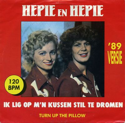 Hepie & Hepie - Ik Lig Op M'n Kussen Stil Te Dromen ('89 Versie) Vinyl Singles Vinyl Zeer Goed / Hoesje Goed "VINYLSINGLES.NL"
