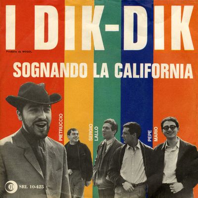 I Dik Dik - Sognando La California