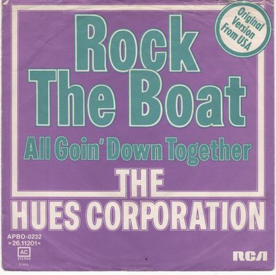 Hues Corporation - Rock The Boat Vinyl Singles Vinyl Zeer Goed / Hoesje Goed "VINYLSINGLES.NL"