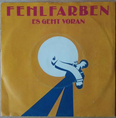 Fehlfarben - Es Geht Voran Vinyl Singles Media VG+ / Sleeve Tekst "VINYLSINGLES.NL"