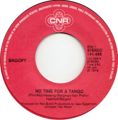 Snoopy - No Time For A Tango 40290 Vinyl Singles Vinyl Goed / Hoes Goed