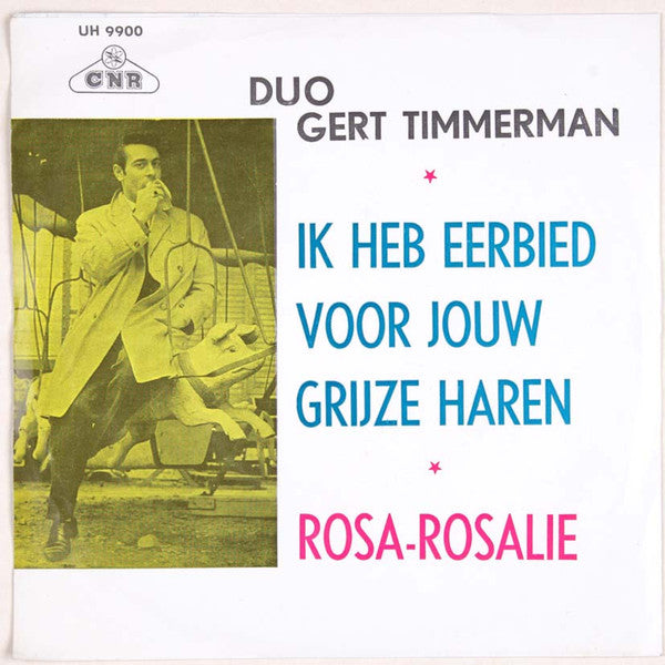 Gert Timmerman - Ik Heb Eerbied Voor Jouw Grijze Haren 33409 Vinyl Singles Vinyl Goed / Hoes Goed