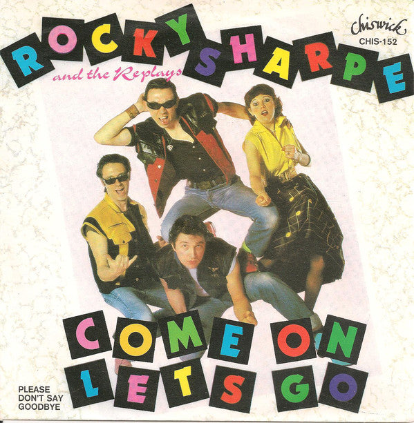 Rocky Sharpe &amp; The Replays – Come On Let’s Go 03330