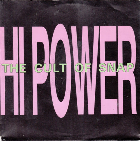 Hi Power - The Cult Of Snap Vinyl Singles Vinyl Zeer Goed / Hoesje Goed "VINYLSINGLES.NL"