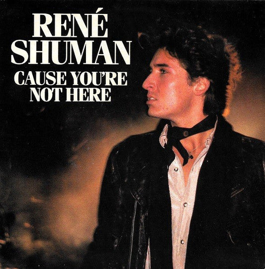 René Shuman - Denn du bist nicht hier 18518