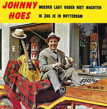 Johnny Hoes - Moeder Laat Vader Niet Wachten 36207
