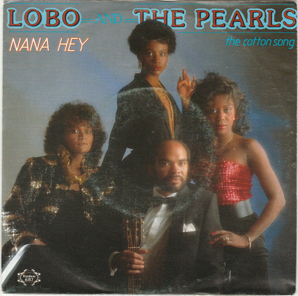 Lobo And The Pearls - Nana Hey 15361