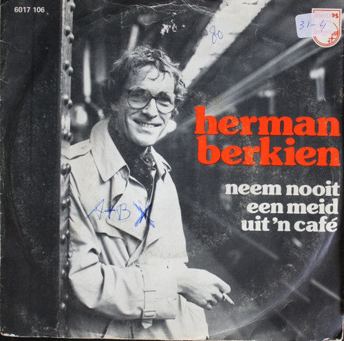 Herman Berkien - Neem Nooit Een Meid Uit 'n Café 22686 Vinyl Singles Vinyl Zeer Goed / Hoesje Goed "VINYLSINGLES.NL"