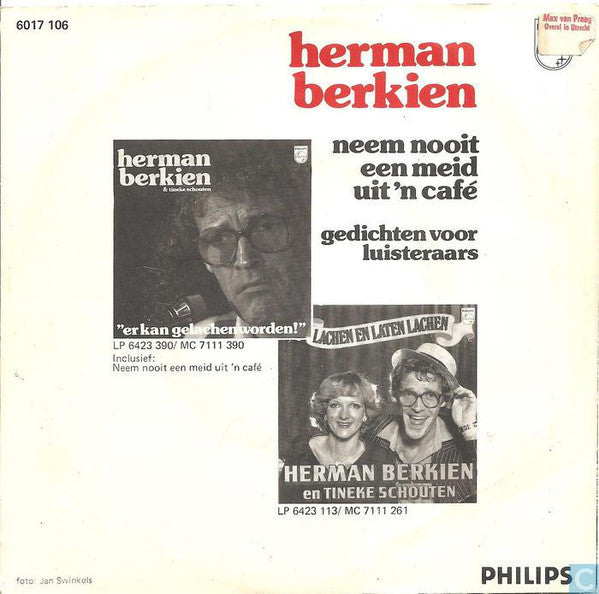 Herman Berkien - Neem Nooit Een Meid Uit 'n Café 22686 Vinyl Singles Vinyl Zeer Goed / Hoesje Goed "VINYLSINGLES.NL"