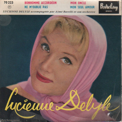 Lucienne Delyle - Bonhomme Accordéon 42534 Vinyl Singles EP Vinyl Goed / Hoes Goed
