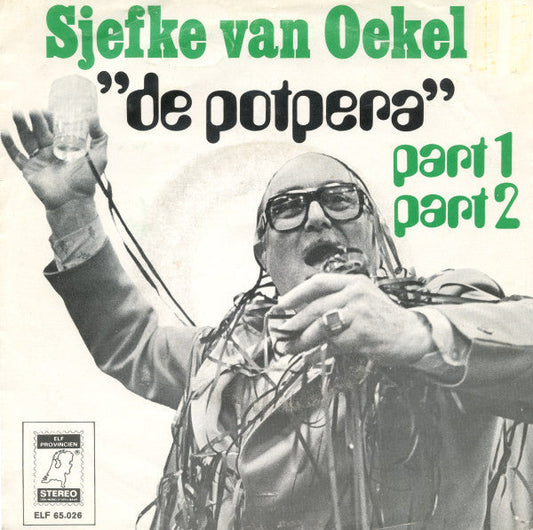 Sjef Van Oekel - De Potpera 37604 Vinyl Singles Vinyl Goed / Hoes Goed