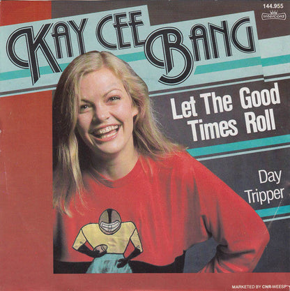 Kay Cee Bang - Let The Good Times Roll 24927