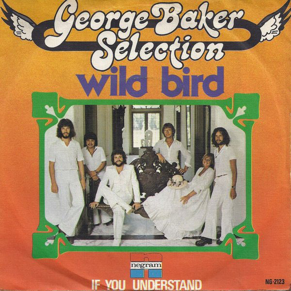 George Baker Selection - Wild Bird 12409 Vinyl Singles Vinyl Zeer Goed / Hoesje Goed "VINYLSINGLES.NL"
