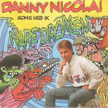 Danny Nicolai - (Soms Heb Ik) Nare Dromen 35430 Vinyl Singles Vinyl Zeer Goed / Hoesje Goed "VINYLSINGLES.NL"